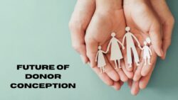 The Future of Donor Conception in Australia – Towards Transparency & Truth